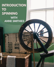 Load image into Gallery viewer, Intro to Spinning with Anne Smithies 30th August
