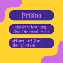 Load image into Gallery viewer, Dye it Yourself Workshop