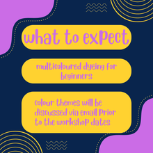 Load image into Gallery viewer, Dye it Yourself Workshop