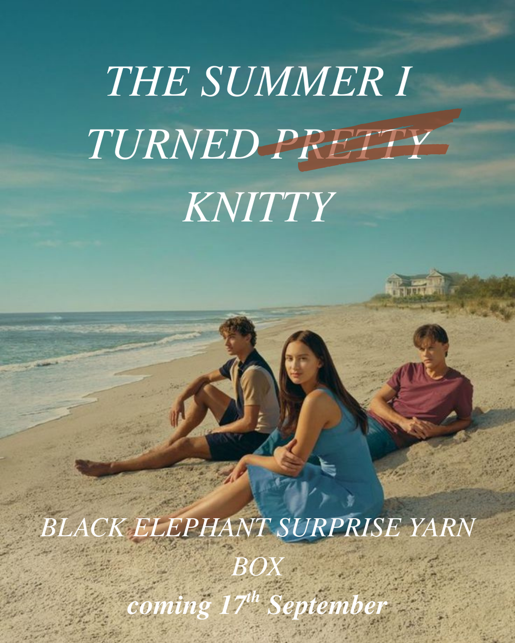 Summery graphic styled after The Summer I Turned Pretty with overlay text about a yarn subscription. Exclusive mystery skein preorder and themed yarn club box