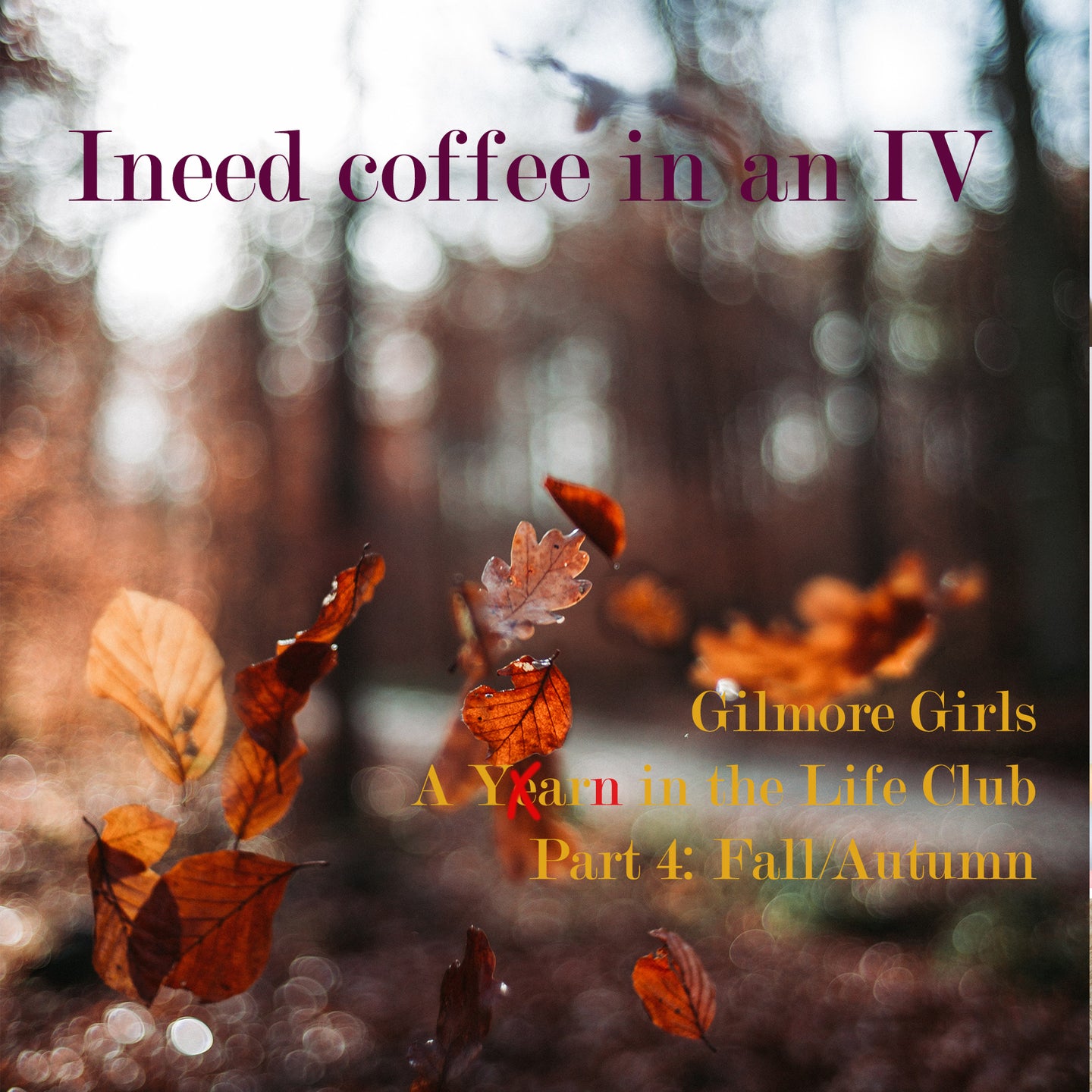 Gilmore Girls Club - Autumn