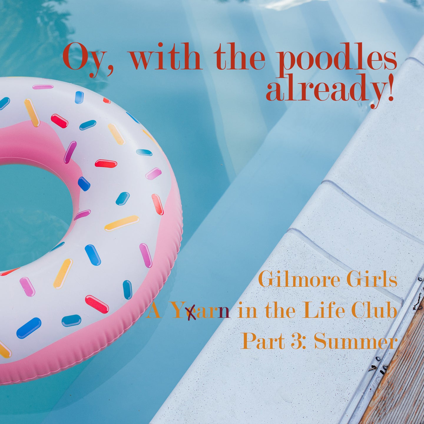 Gilmore Girls Club - Summer