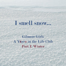 Load image into Gallery viewer, Pre-Order Set - Gilmore Girls - I smell snow